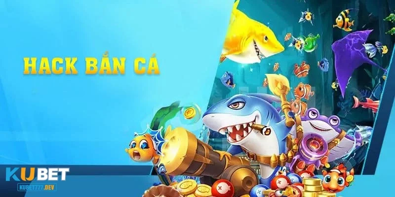 Những lợi ích khi sử dụng hack bắn cá an xu offline
